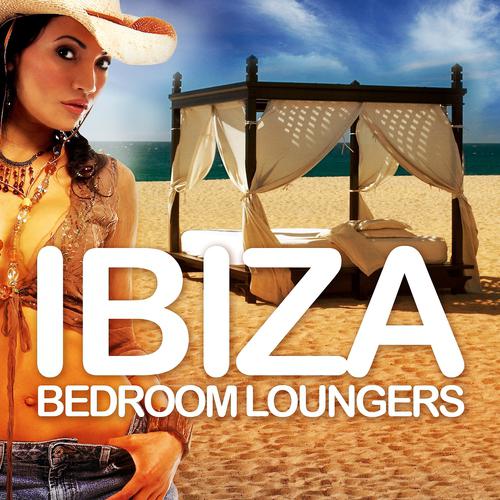 Постер альбома Ibiza Bedroom Loungers, Vol.1