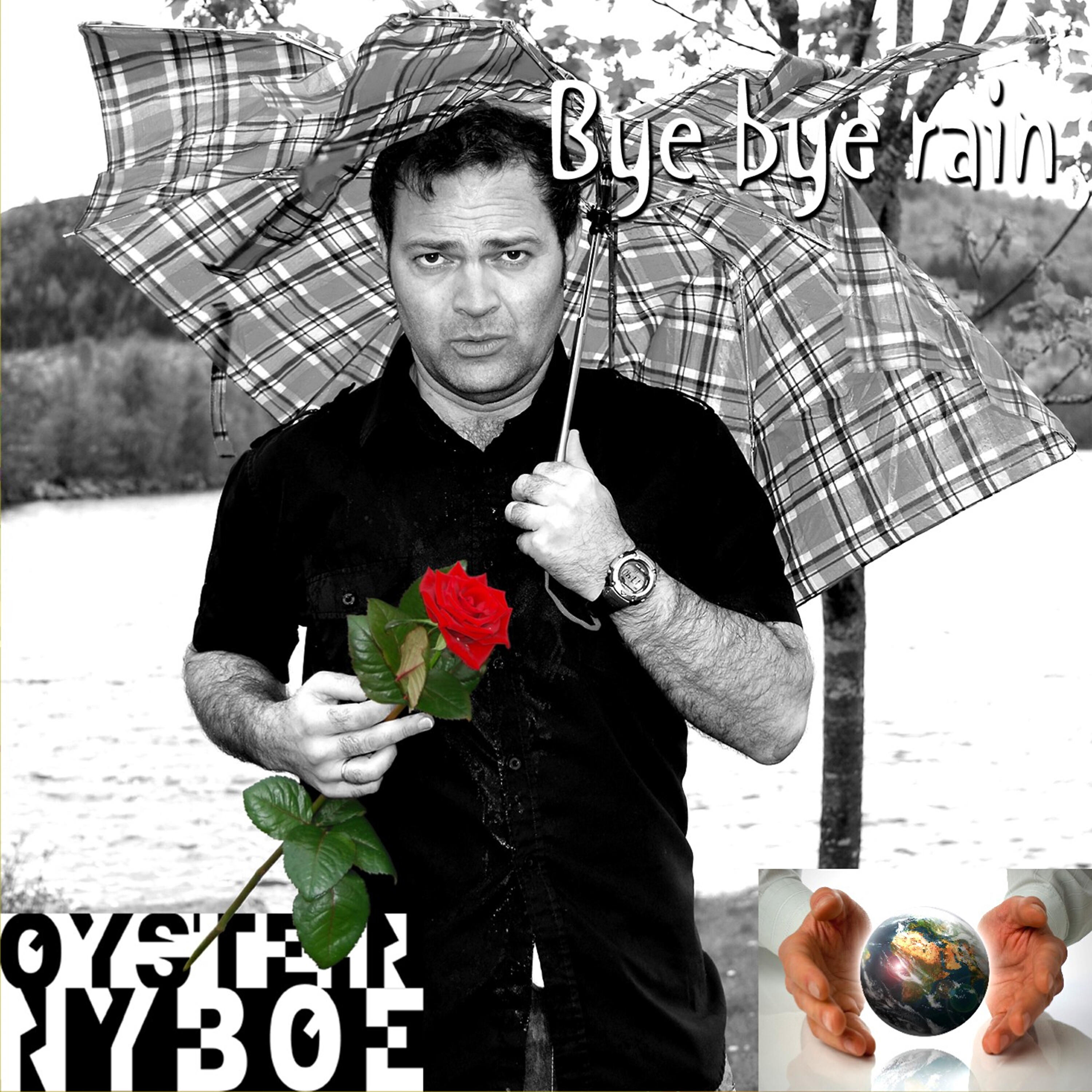 Øystein Nybøe - Bye Bye Rain