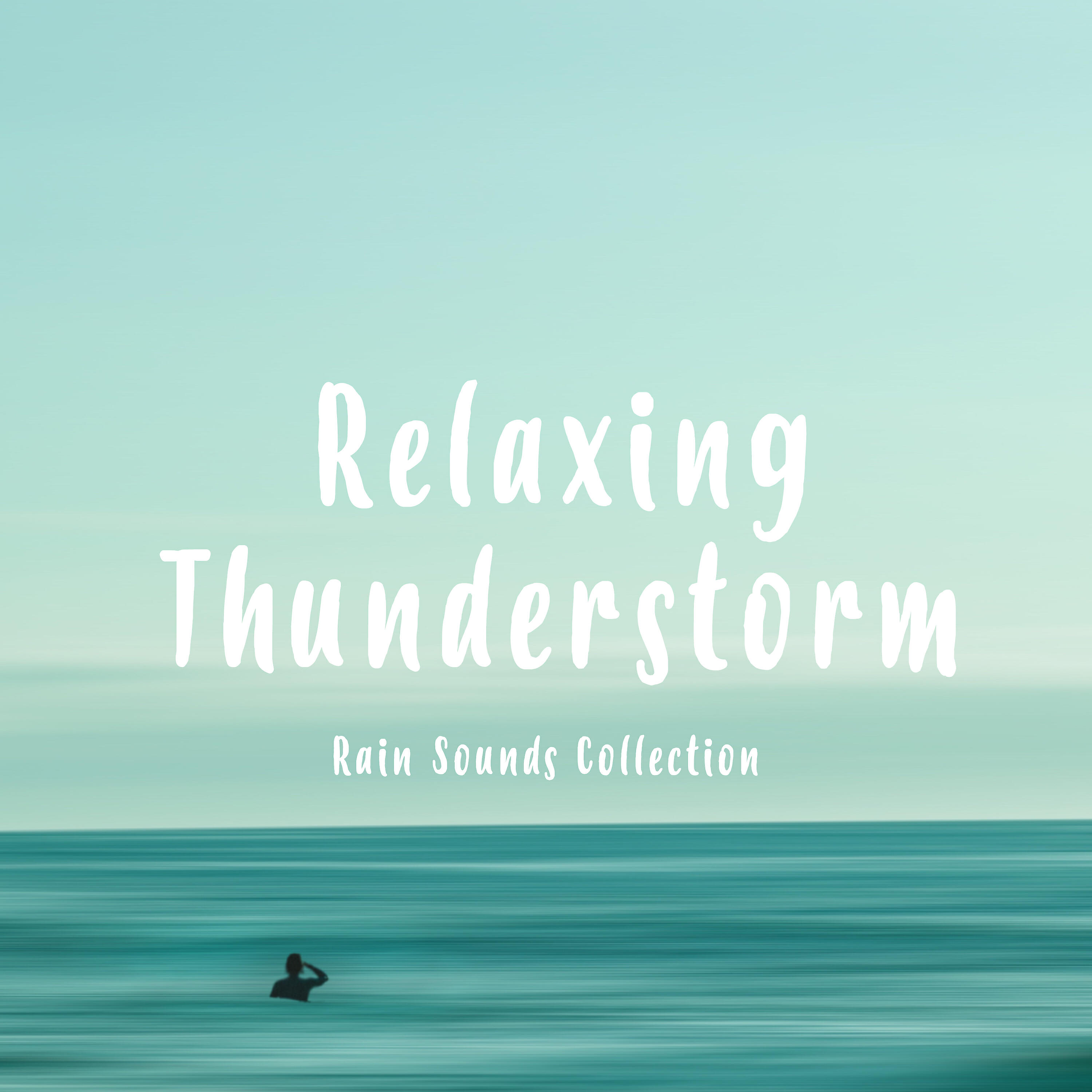 Rain Sounds Collection - Thunderstorm: Rain Sleep