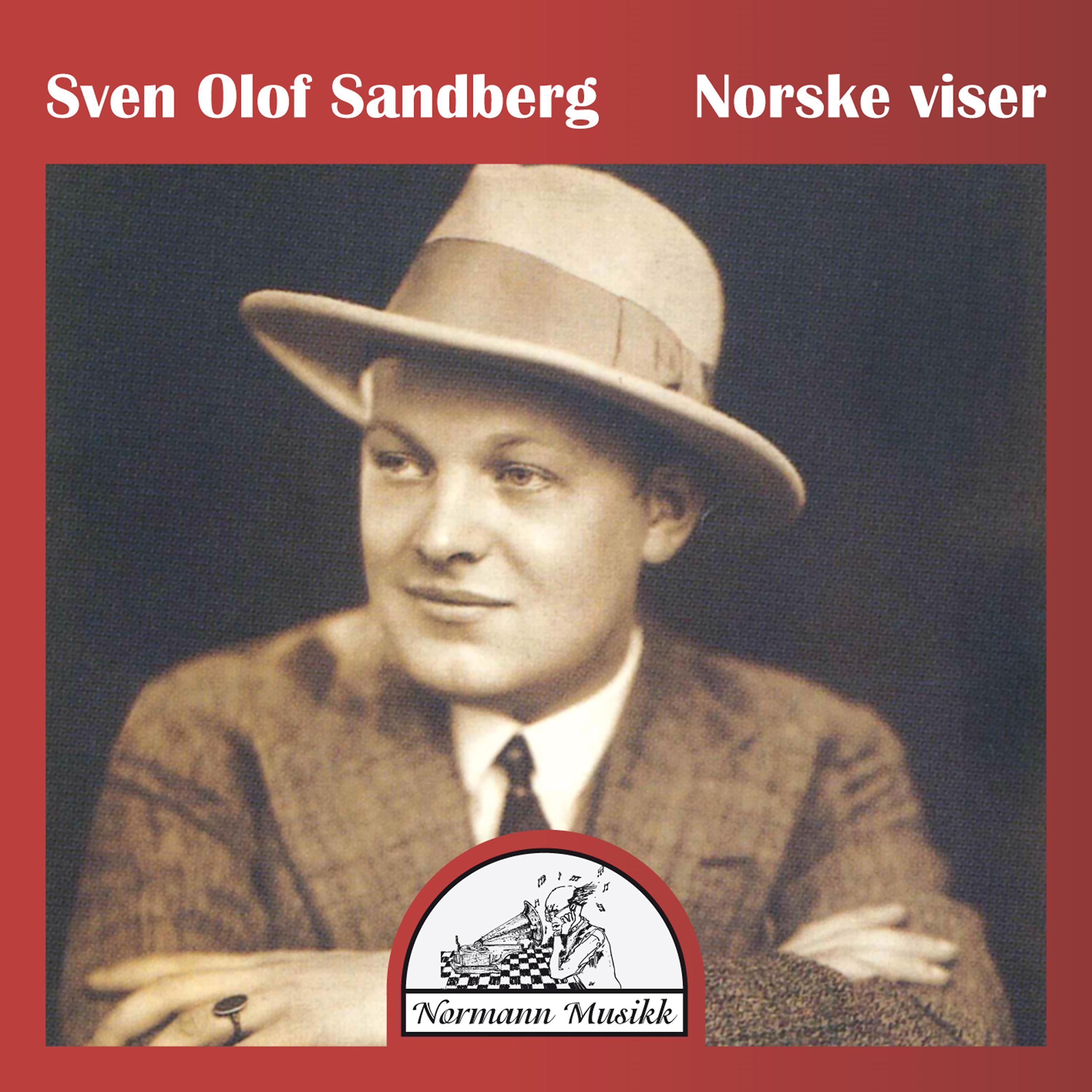 Sven Olof Sandberg - Du Herlige Nordmarka