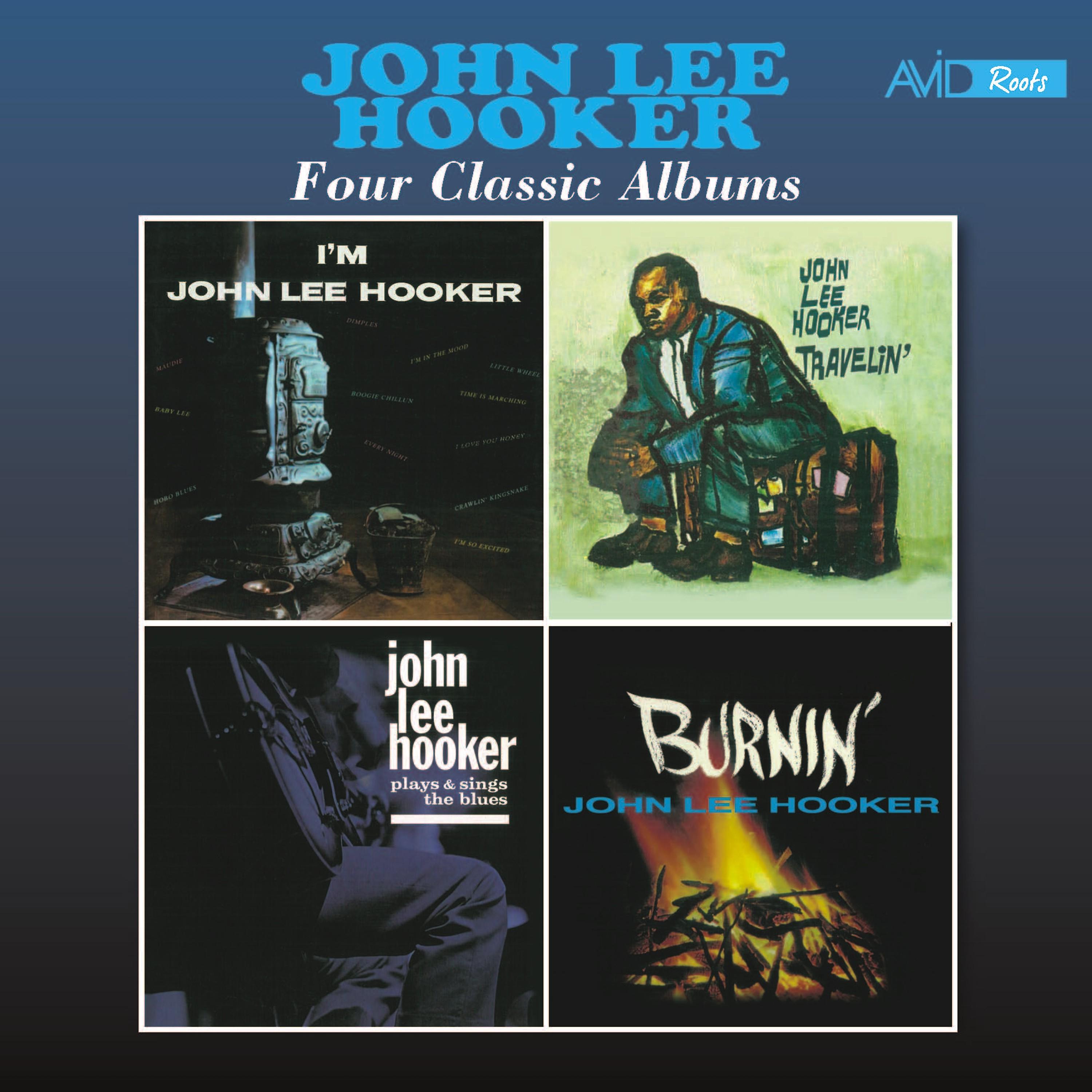 Постер альбома Four Classic Albums (I'm John Lee Hooker / Travelin' / Plays and Sings the Blues / Burnin') [Remastered]