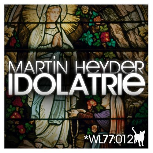 Martin Heyder - Idolatrie (Bicycle Corporation Remix)