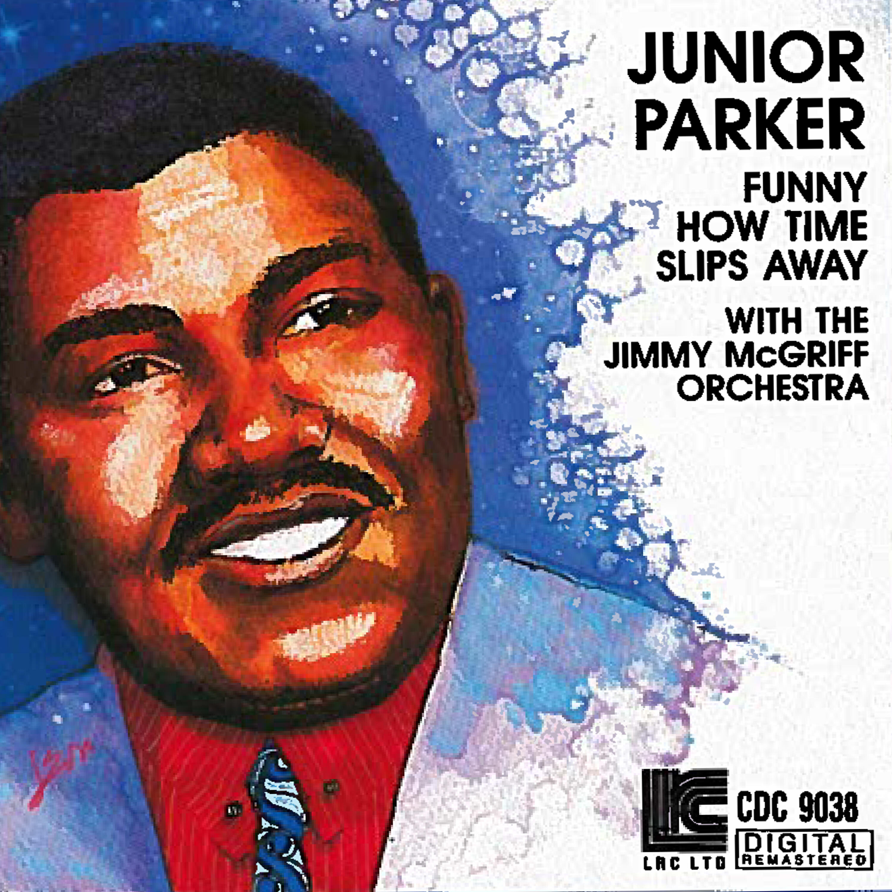 Junior Parker - Love Ain't Nothing but a Business Goin' On