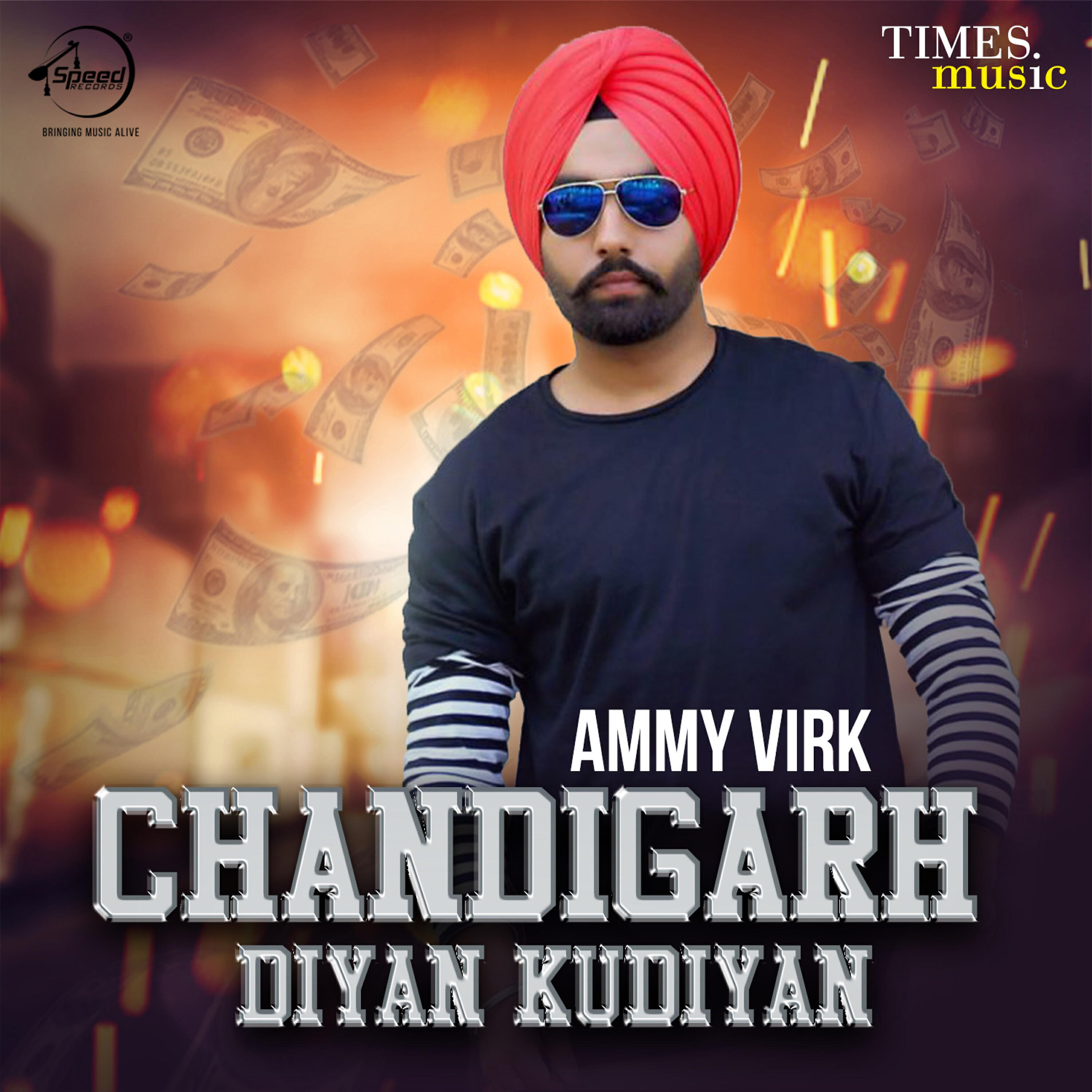 Ammy Virk - Chandigarh Diyan Kudiya