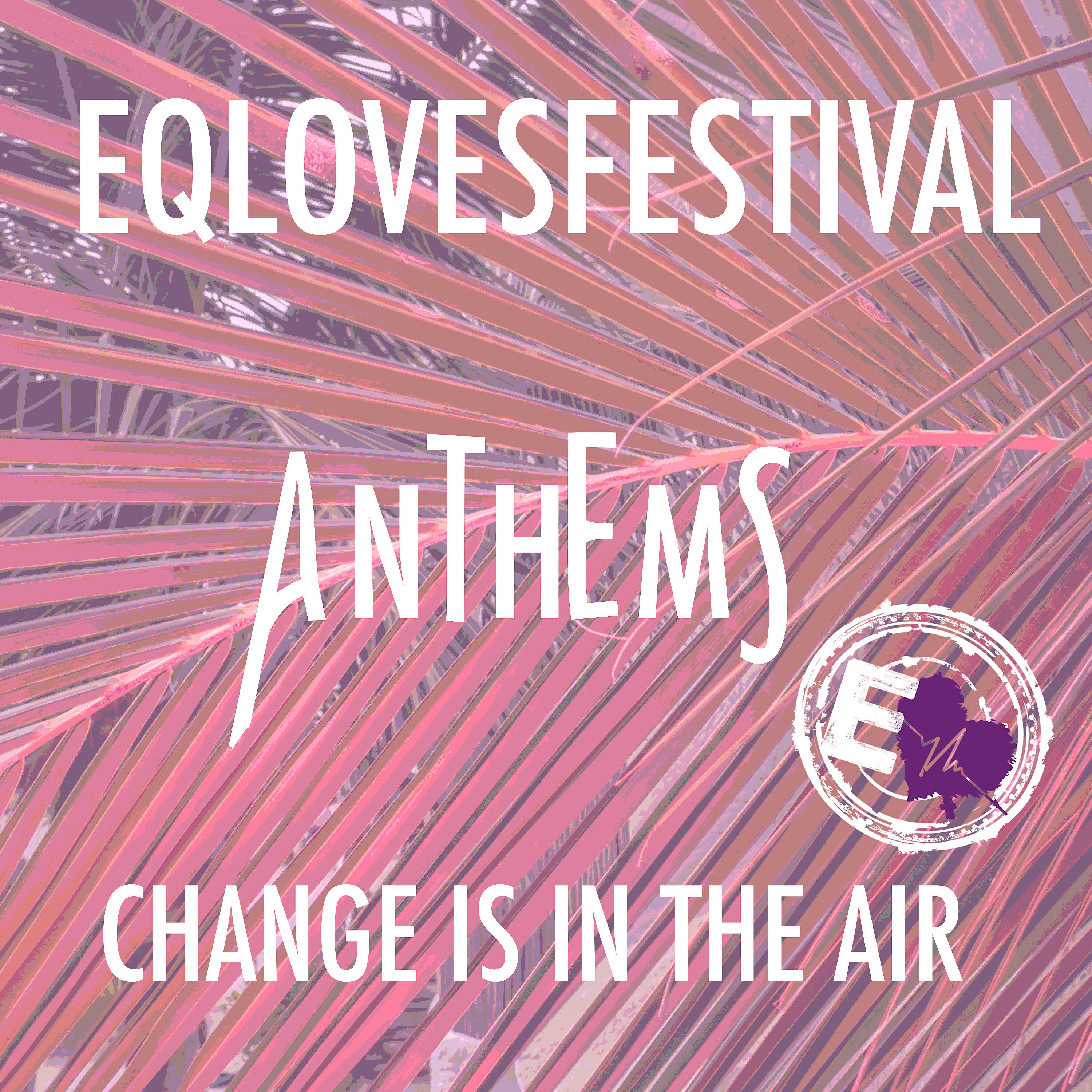 EQLovesMusic - Change Is in the Air (Electronic House Version)