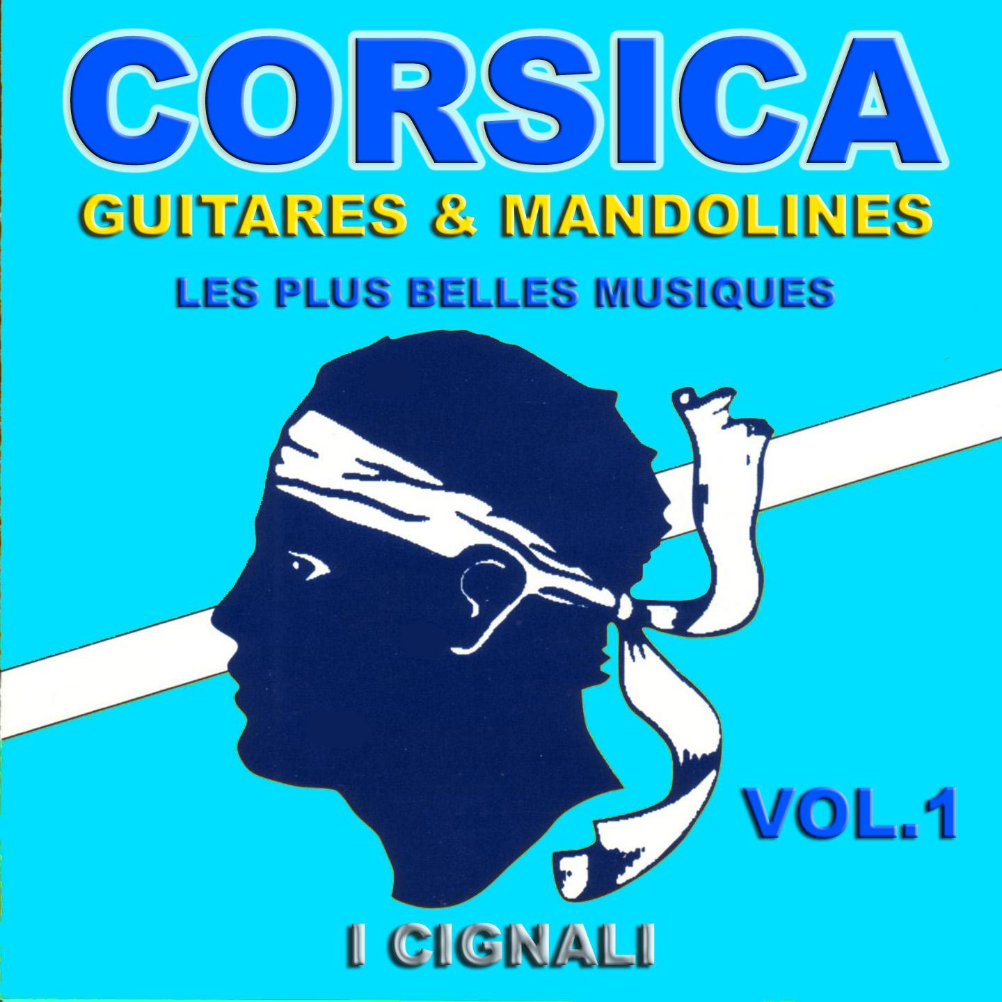Постер альбома Corsica guitares & mandolines/Les plus belles musiques, vol.1