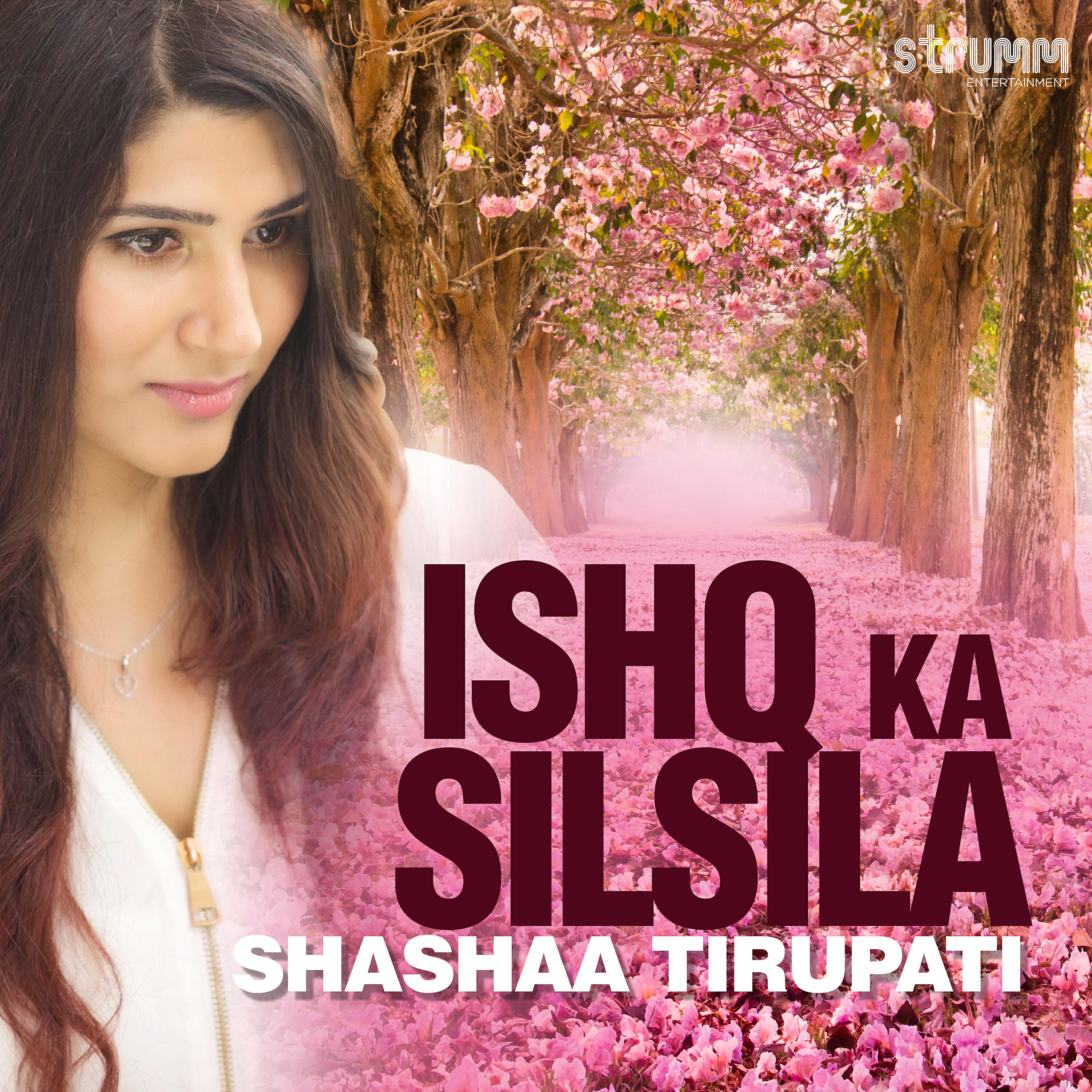 Shashaa Tirupati - Ishq Ka Silsila