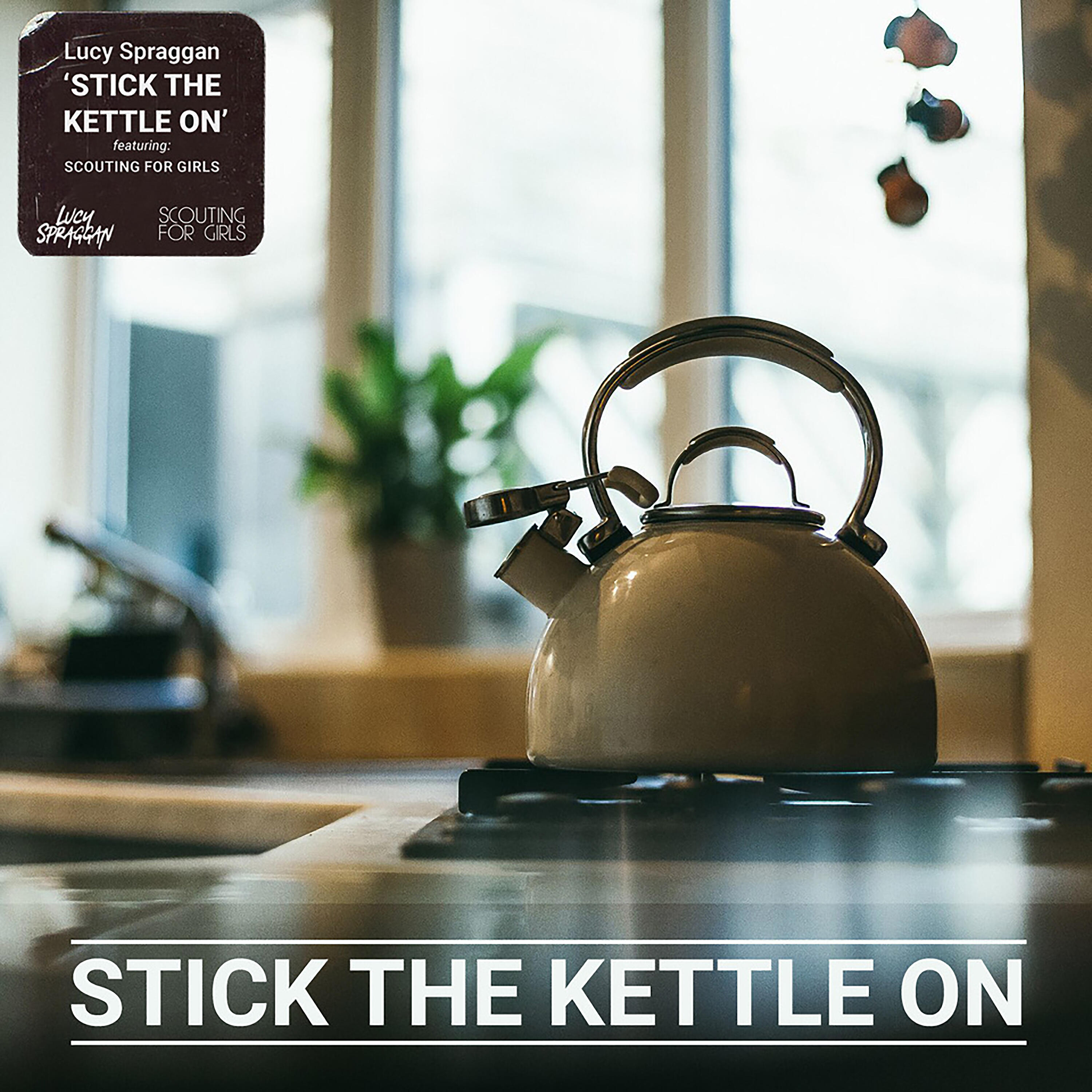 Lucy Spraggan - Stick the Kettle On