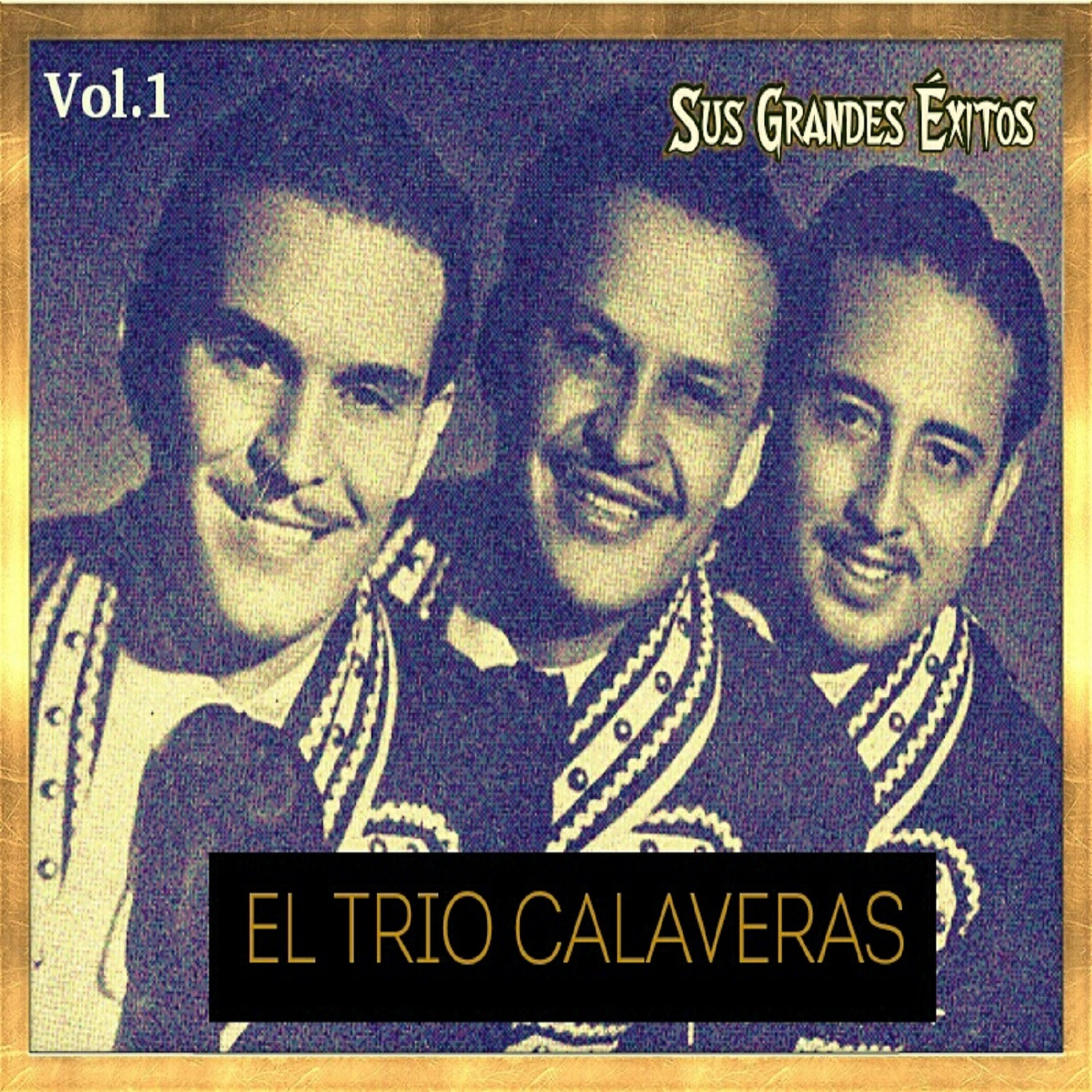 Trio Calaveras - El Pájaro Cu