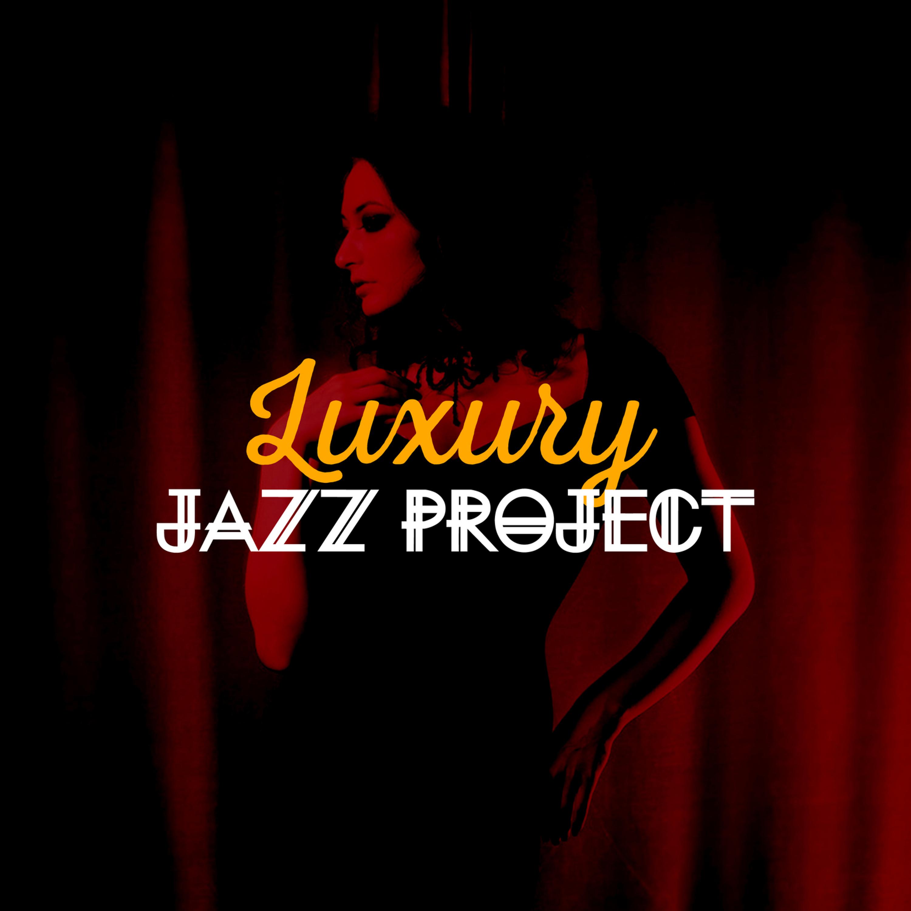 Постер альбома Luxury Jazz Project