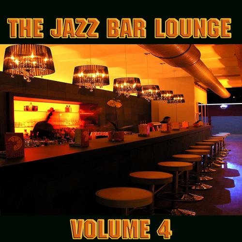 Постер альбома The Jazz Bar Lounge Volume 4