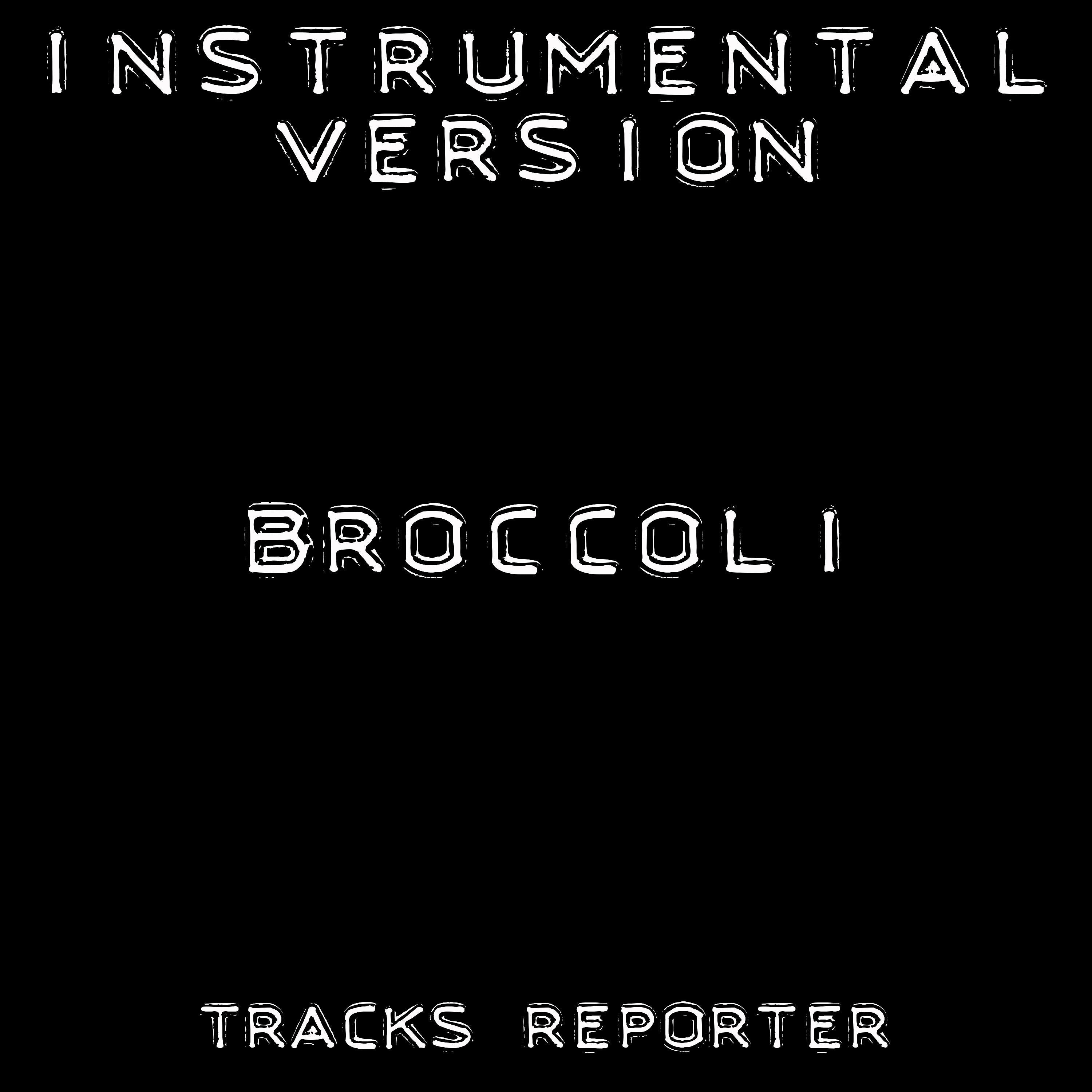 Постер альбома Broccoli (Instrumental Version)