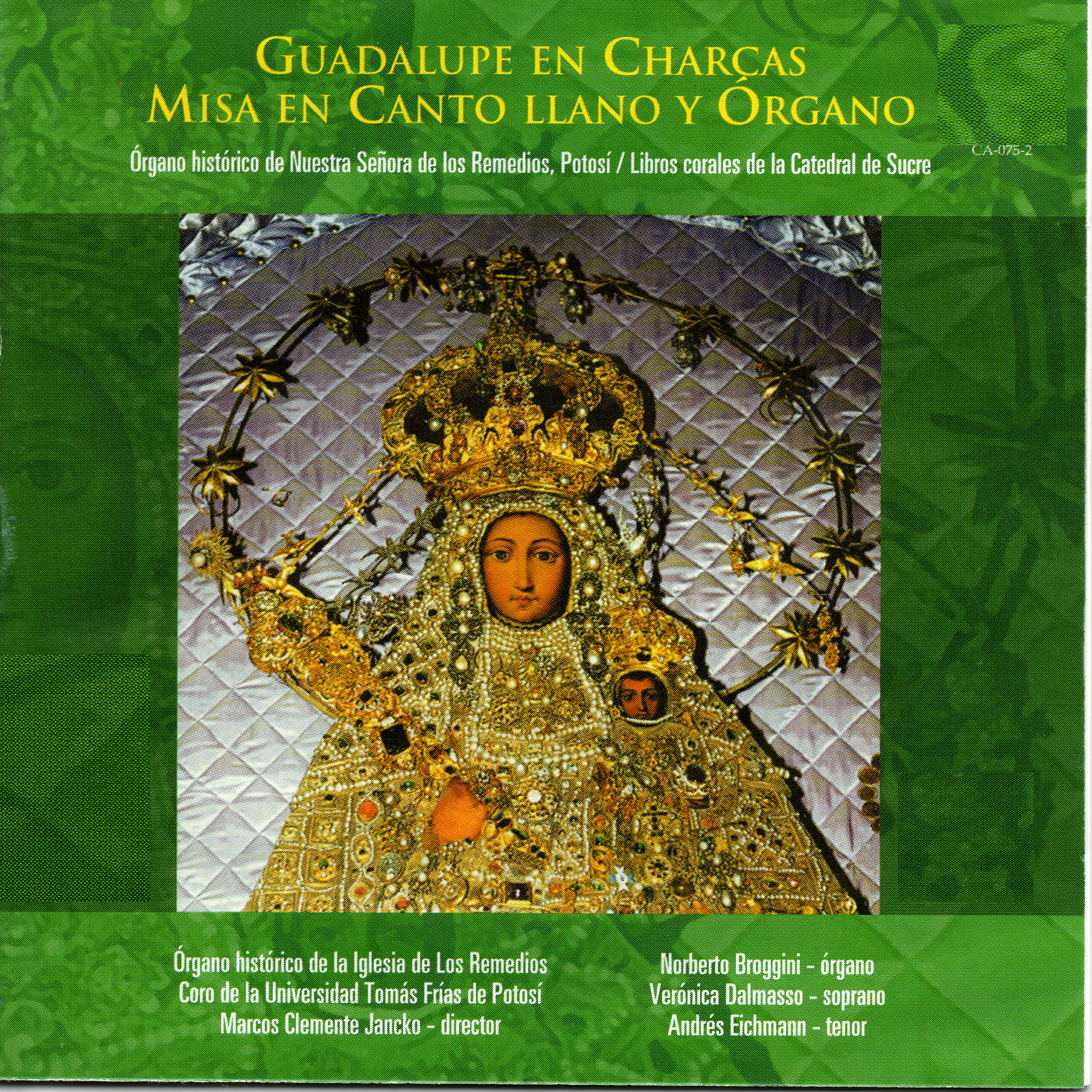 Coro de la Universidad Tomás Frías de Potosí - Kyrie alius primus tonus: 5 Versos de I tono
