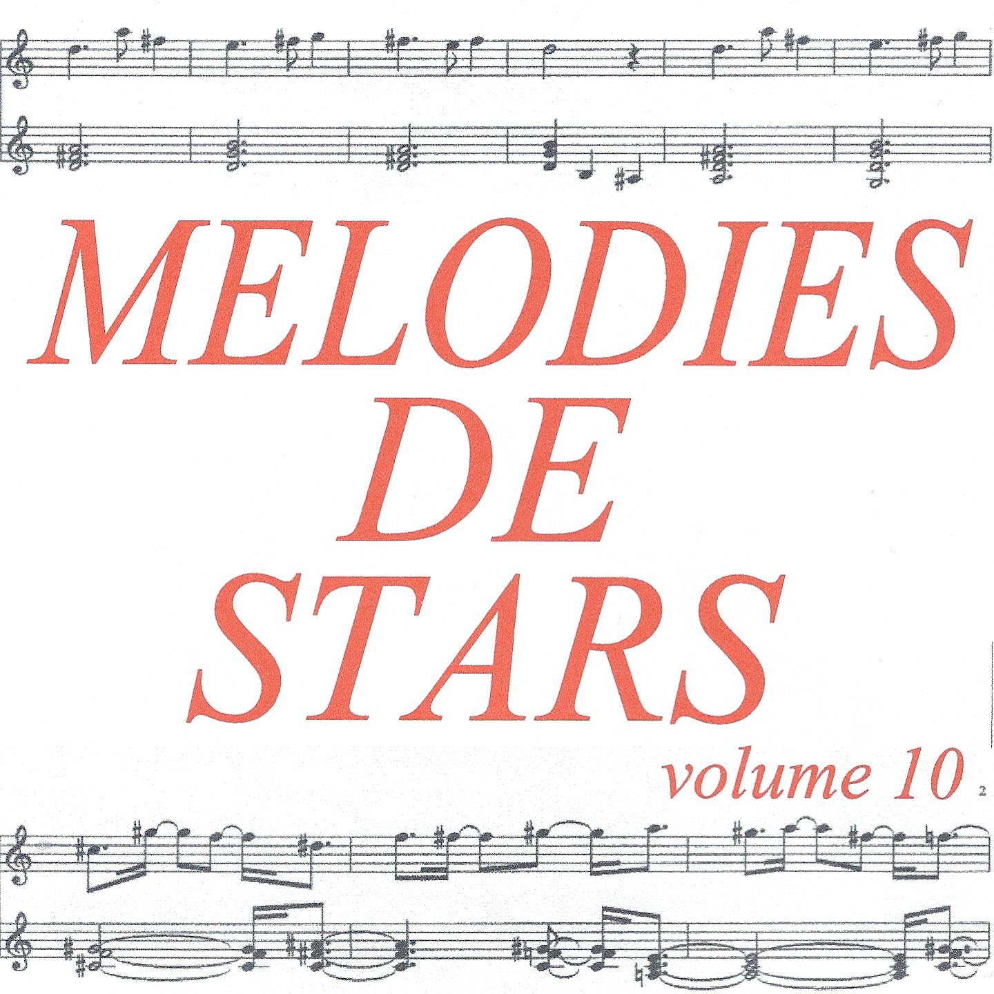 Постер альбома Mélodies de stars volume 10