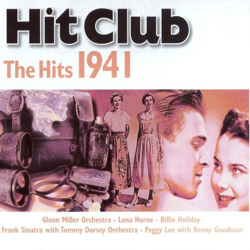 Постер альбома Hit Club, The Hits 1941