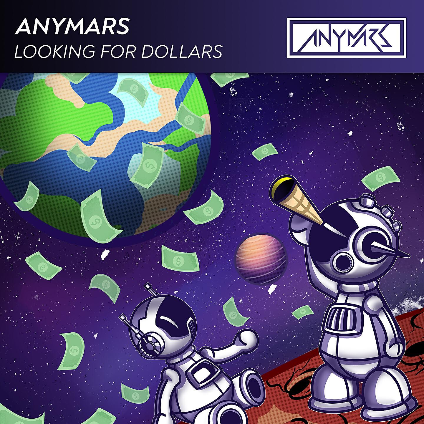 Anymars - Looking for Dollars (Radio Mix)