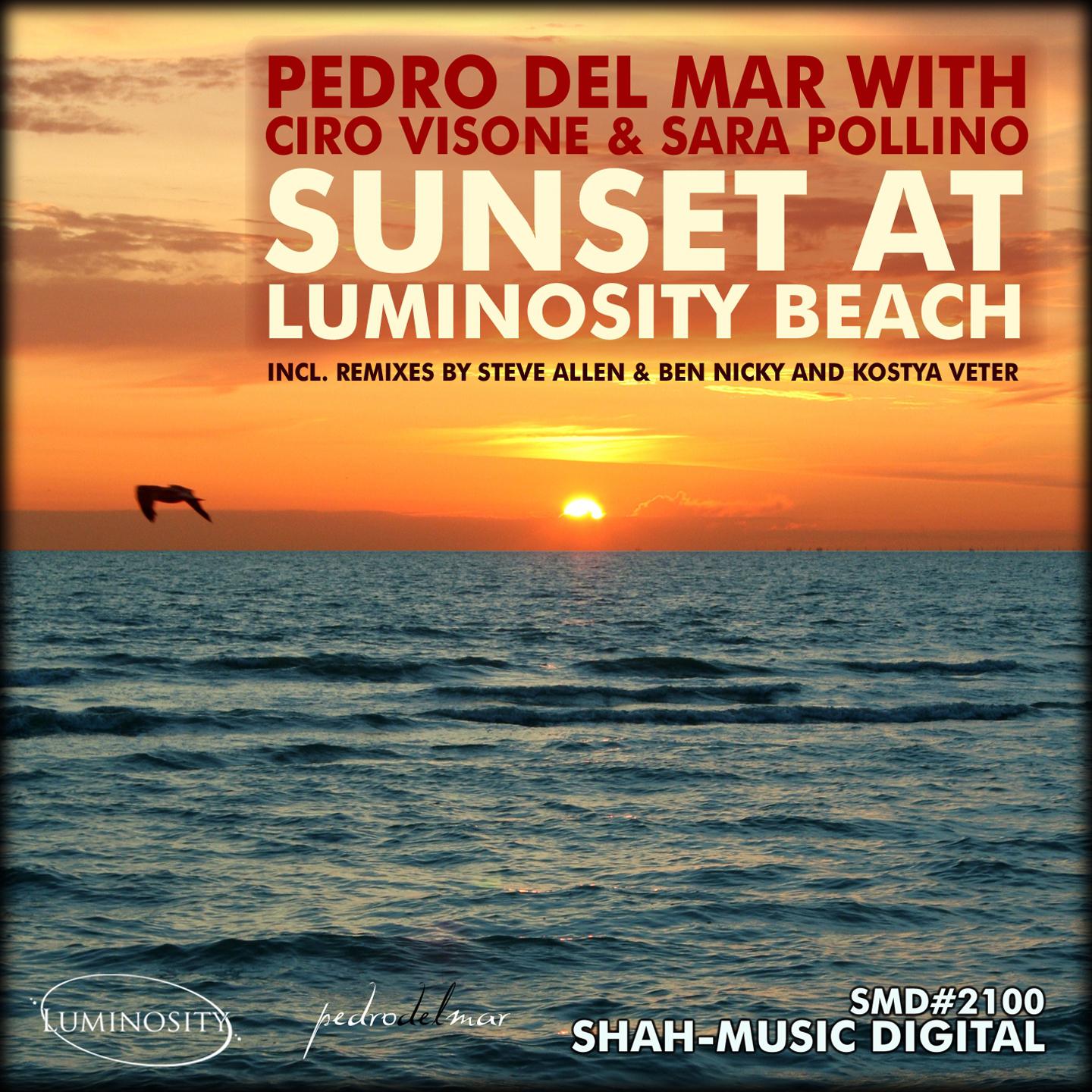 Ciro Visone - Sunset At Luminosity Beach (Pedro Del Mar and Sensi Mix)