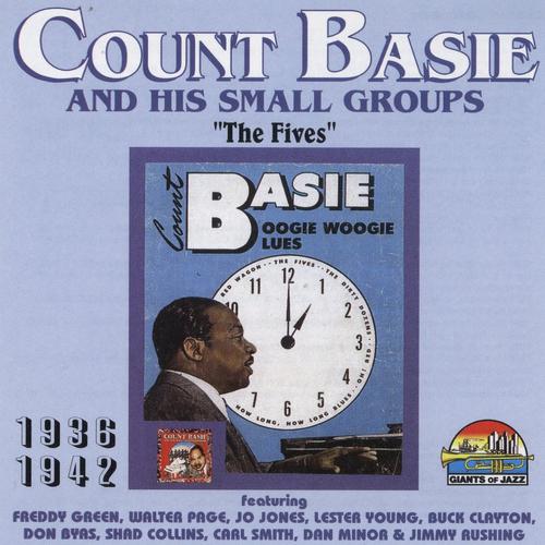 Постер альбома Count Basie And His Small Groups ''The Fives'