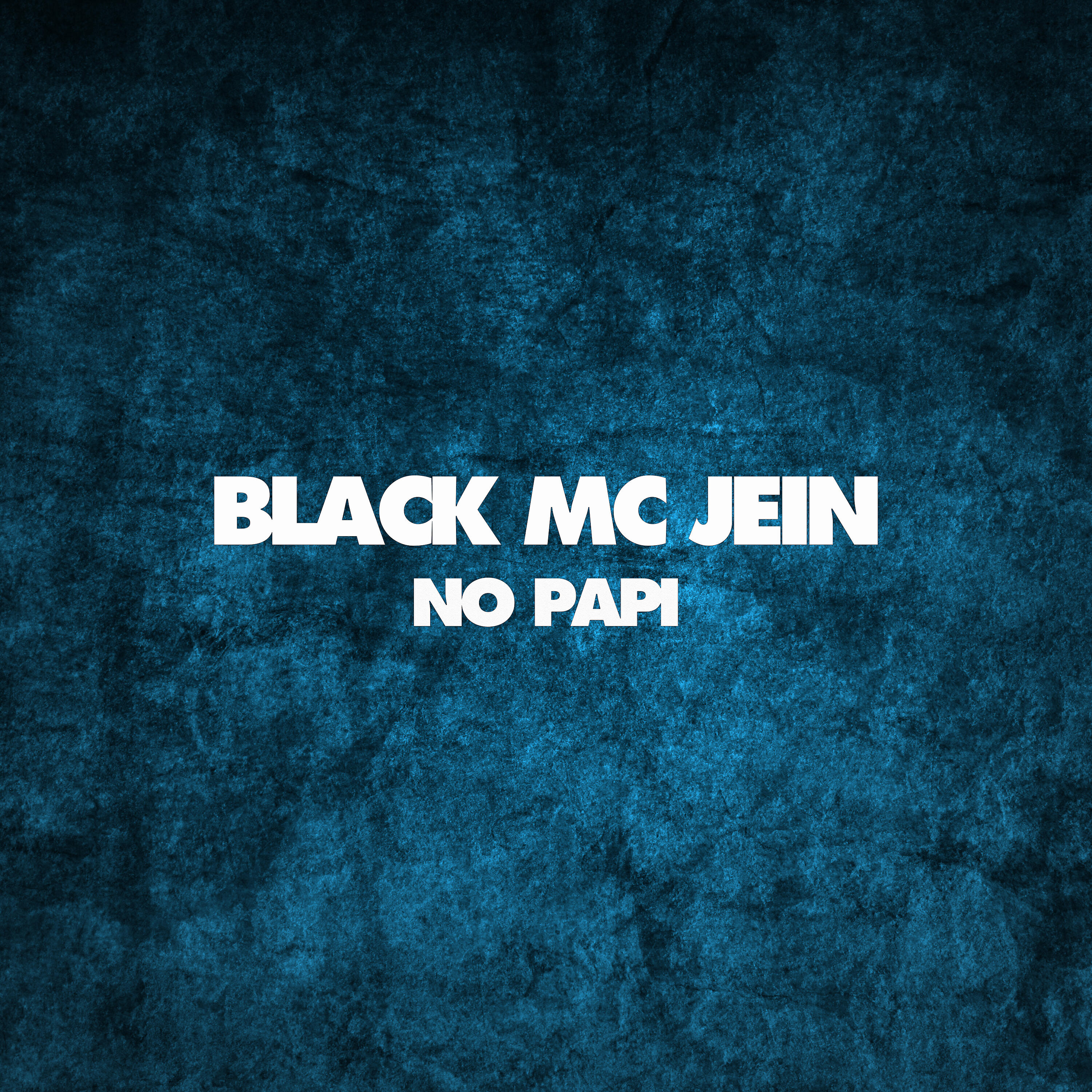 Black Mc Jein - No Papi