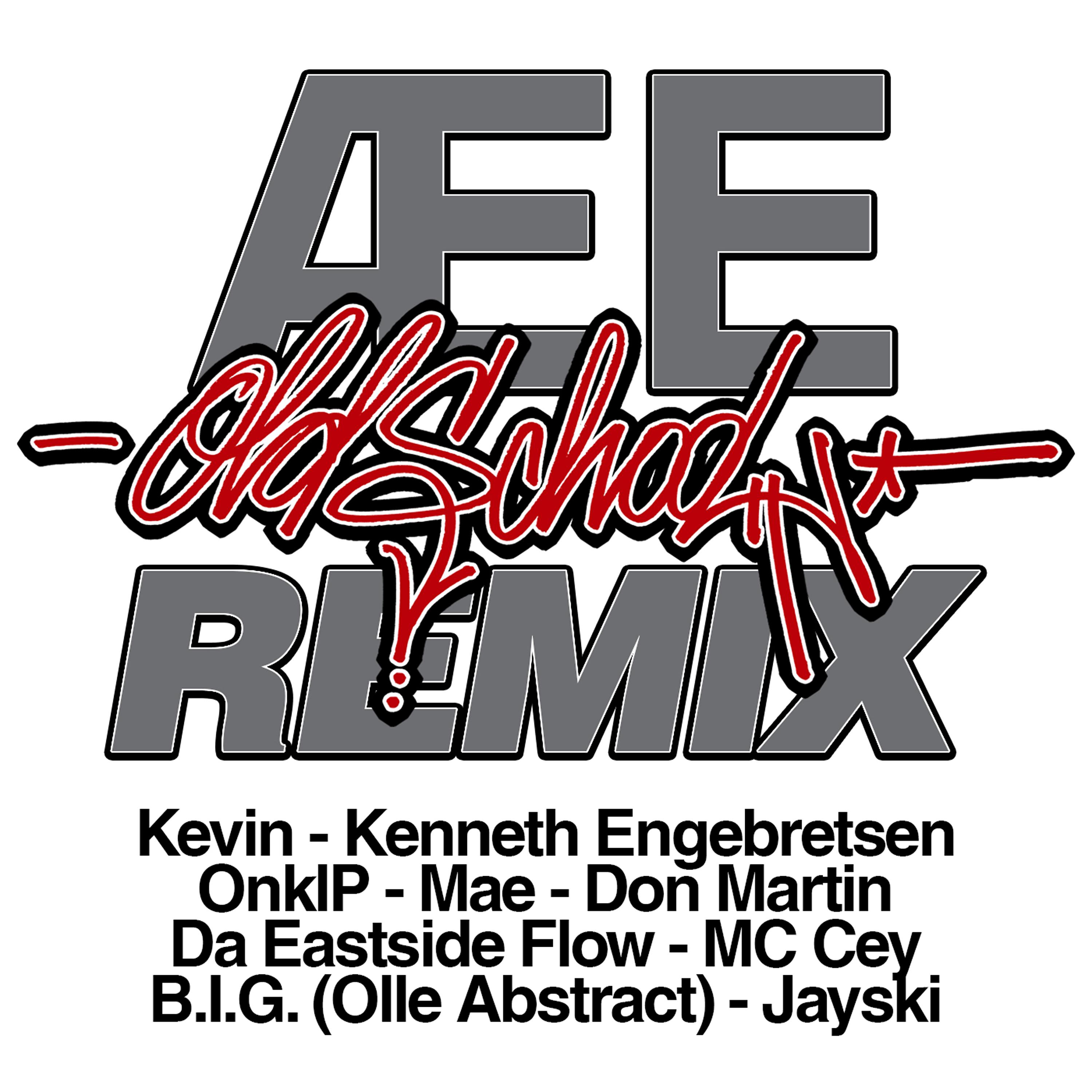 Постер альбома Æ E Old School Remix