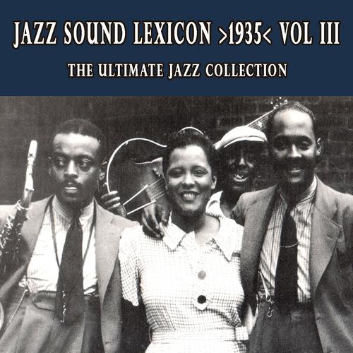 Постер альбома Jazz Sound Lexicon 1935 Vol. 3