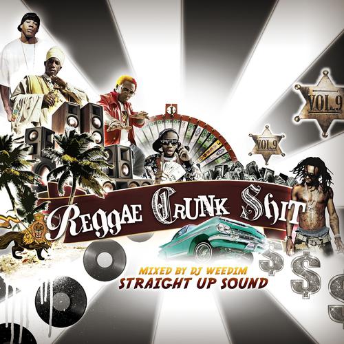 Постер альбома Reggae Crunk Shit vol.9