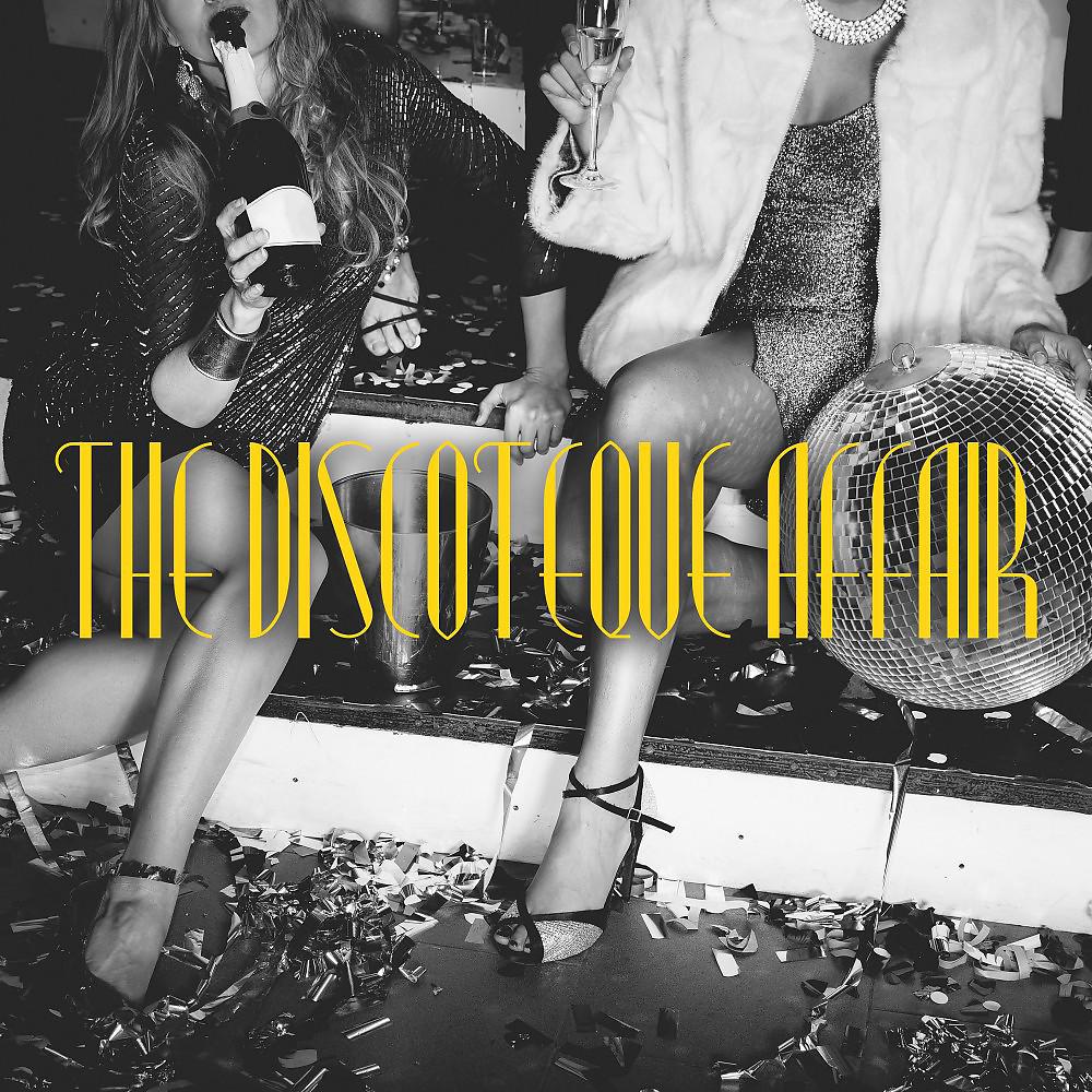 Постер альбома The Discoteque Affair