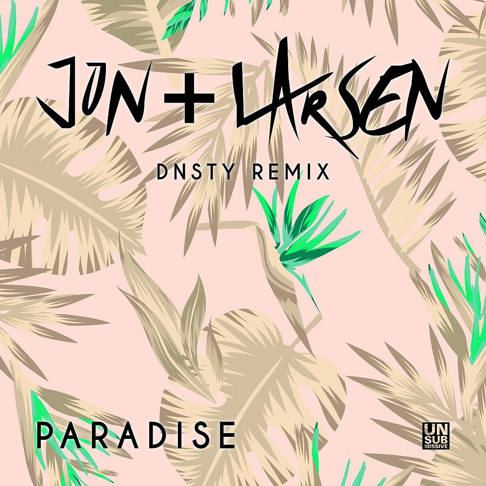 JON - Paradise (DNSTY Remix)