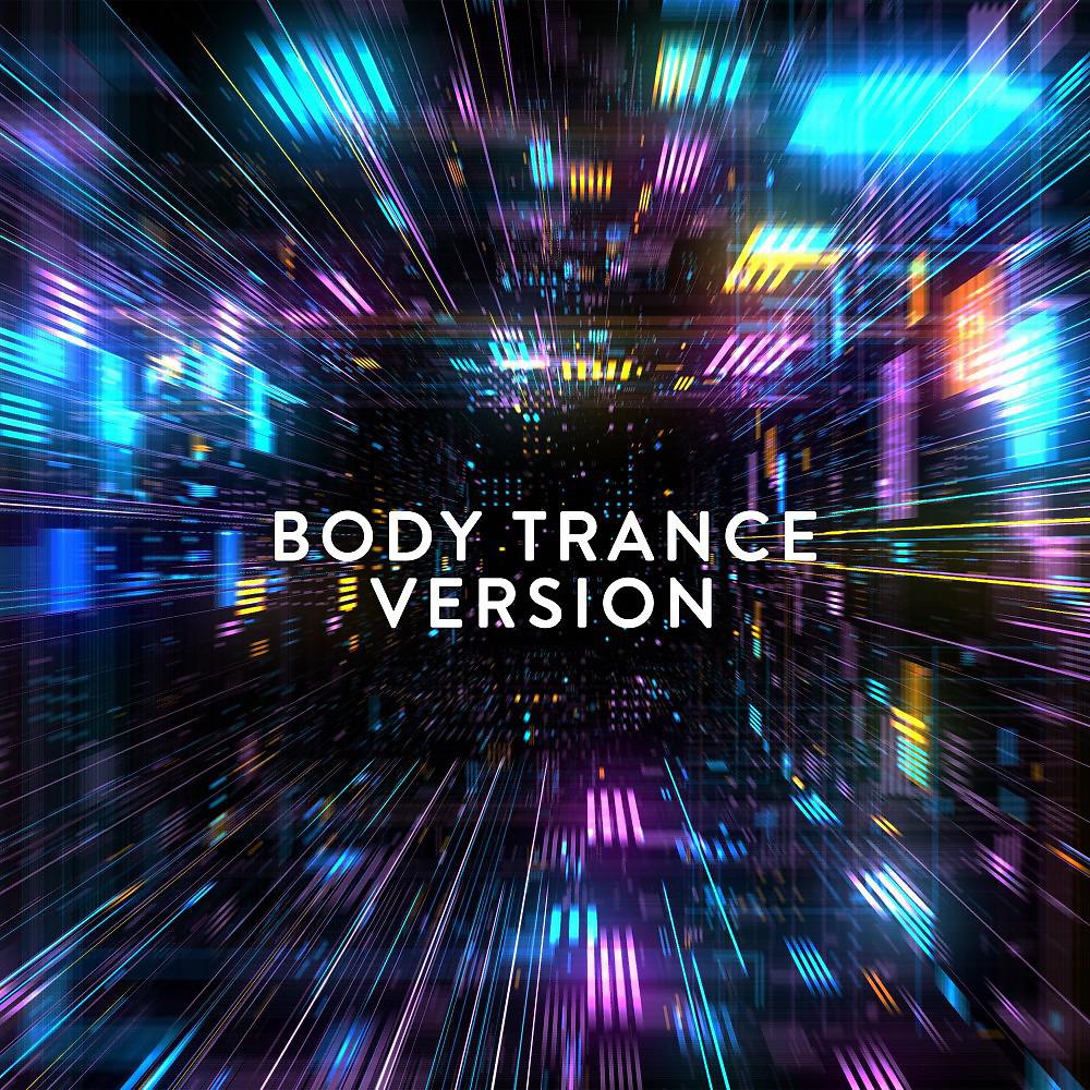 Постер альбома Body Trance Version