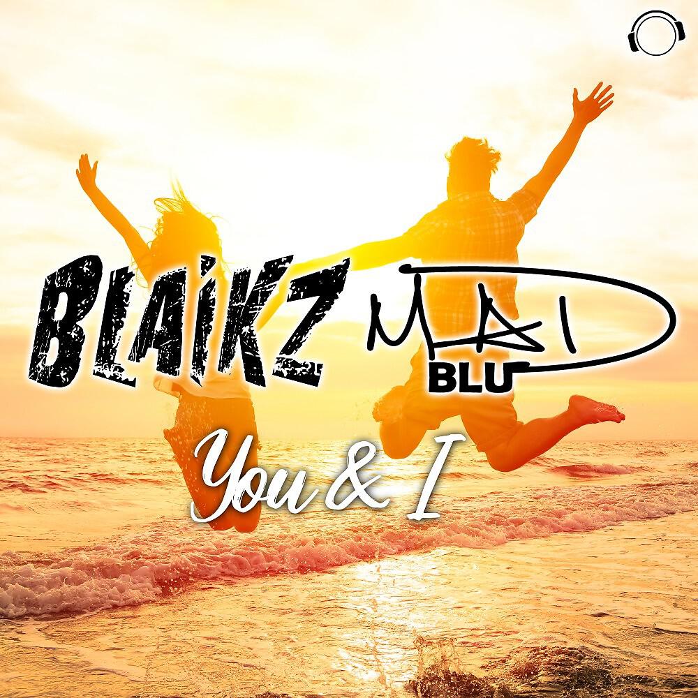 Blaikz - You & I (G4bby feat. Bazz Boyz Remix Edit)