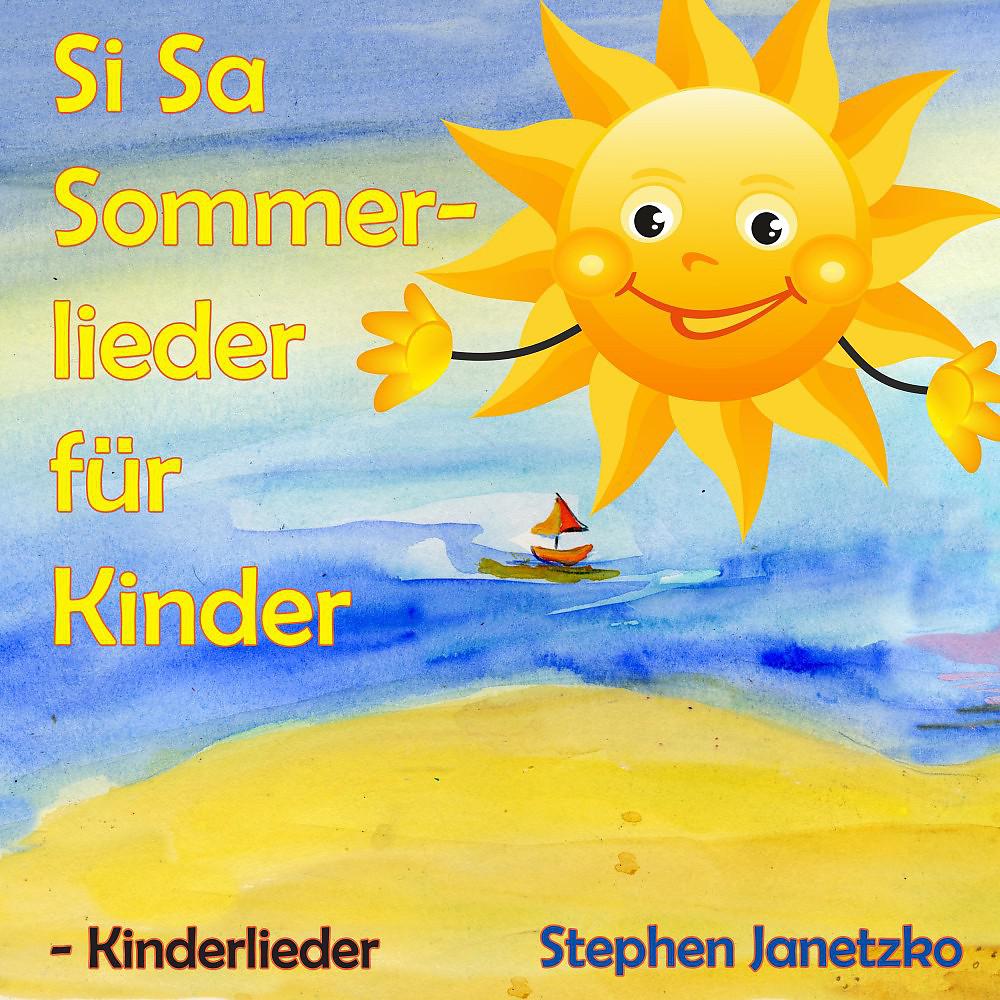 Постер альбома Si Sa Sommerlieder für Kinder