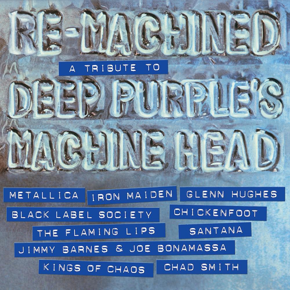 Постер альбома Re-Machined - A Tribute to Deep Purple's Machine Head