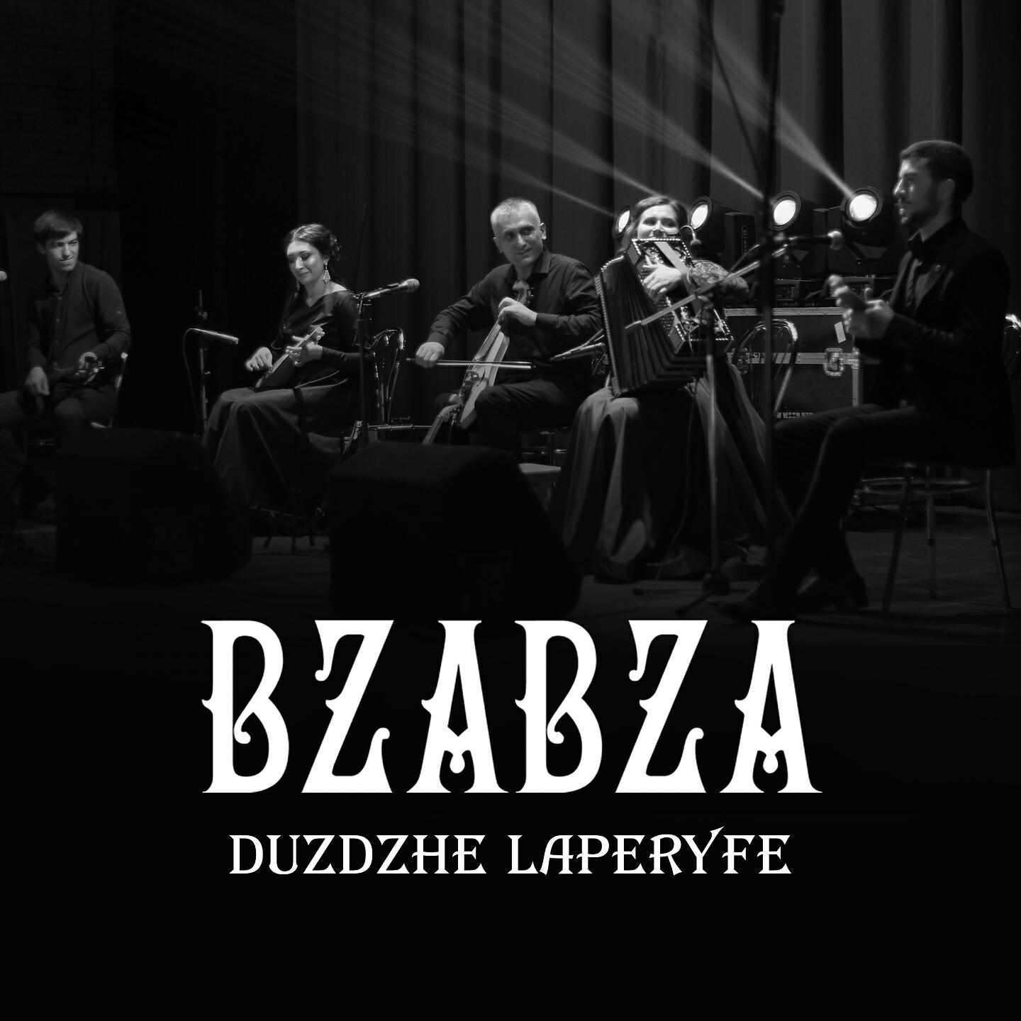 Bzabza - Duzdzhe laperyfe