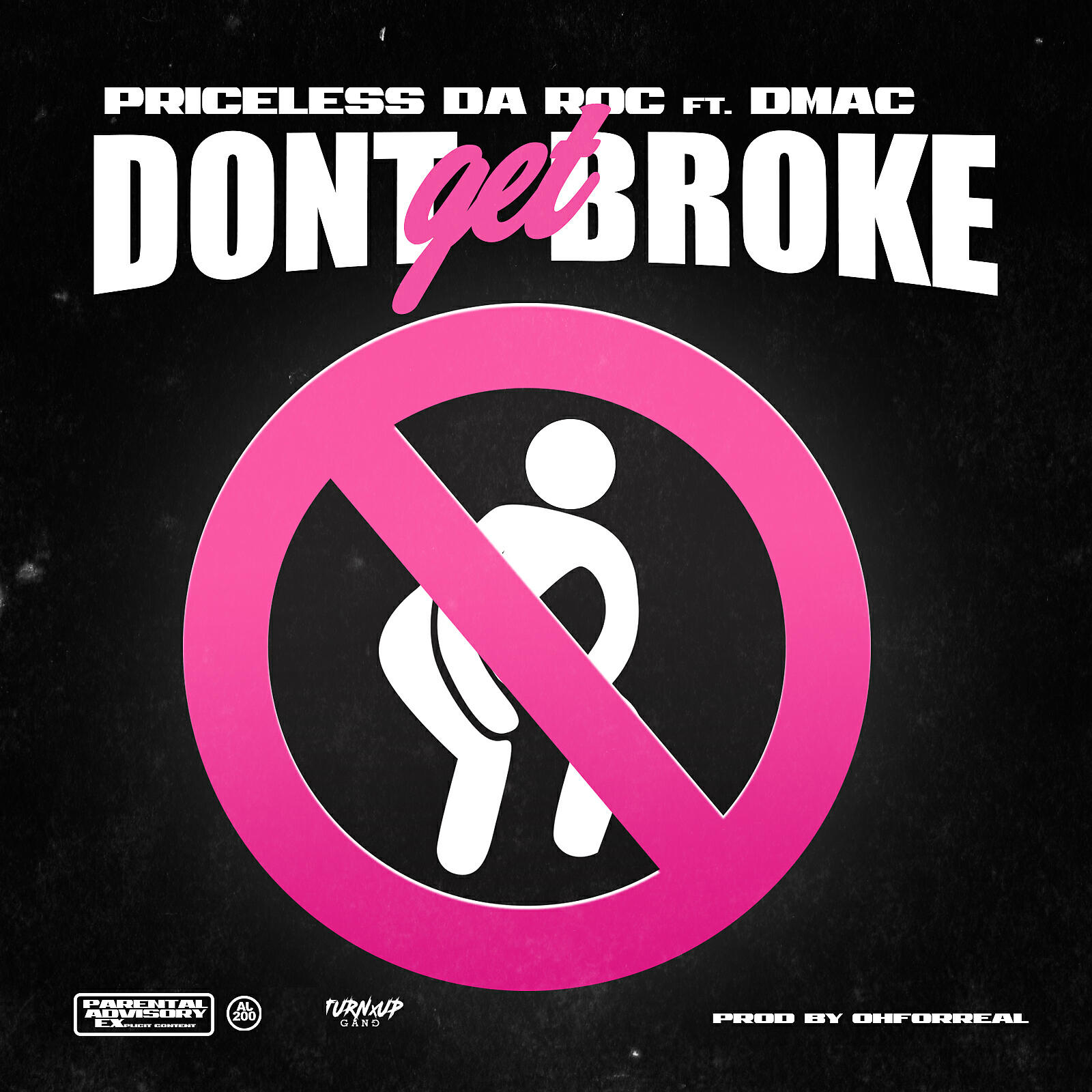 Priceless Da ROC - Don't Get Broke (feat. Dmac)