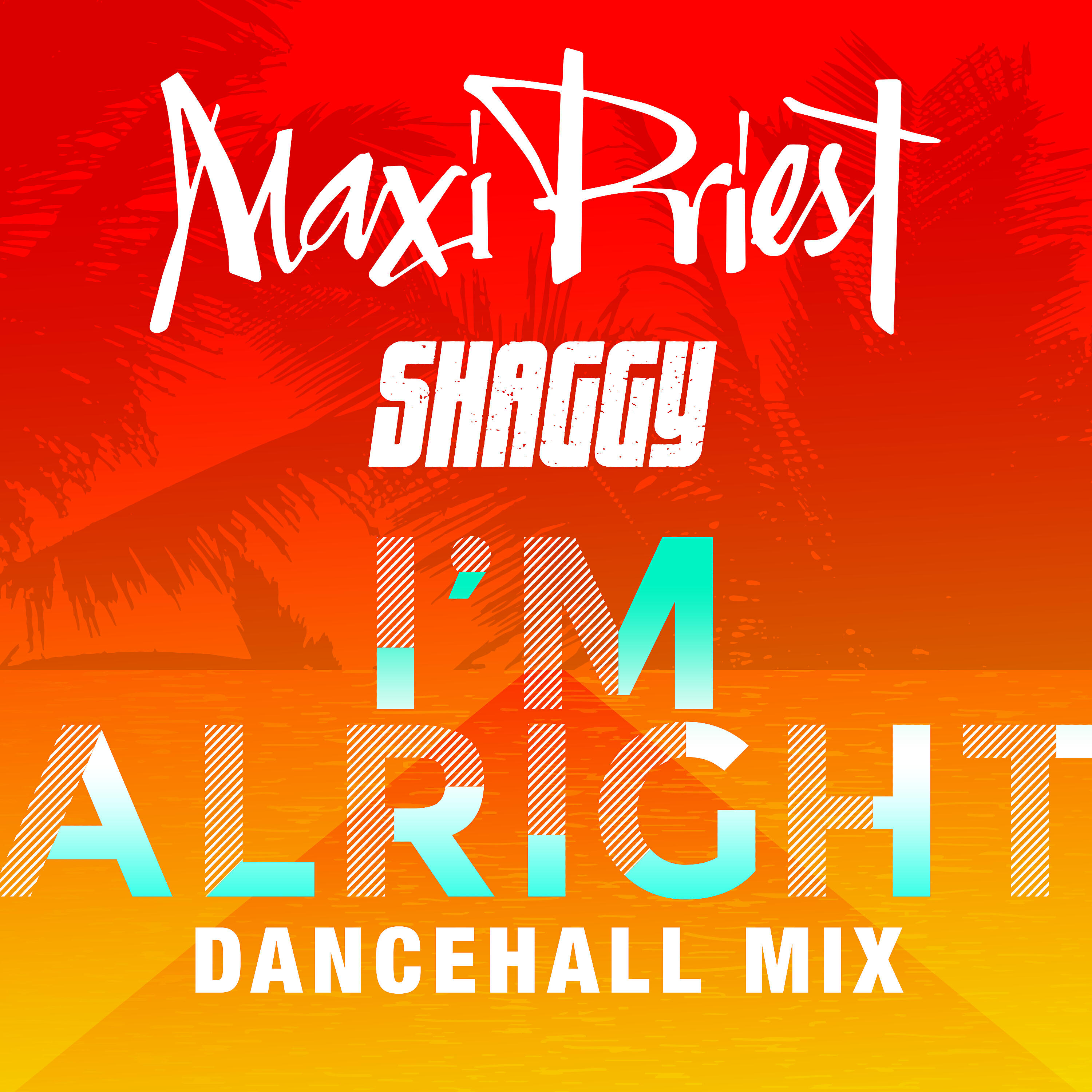 Maxi Priest - I'm Alright (feat. Shaggy) [Dancehall Mix]