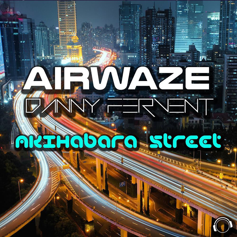 Airwaze - Akihabara Street (Toshi Furuya Remix Edit)