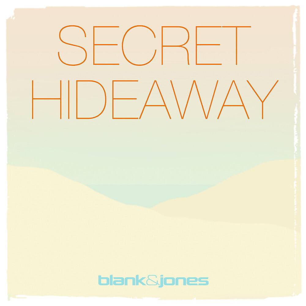 Blank & Jones - Secret Hideaway