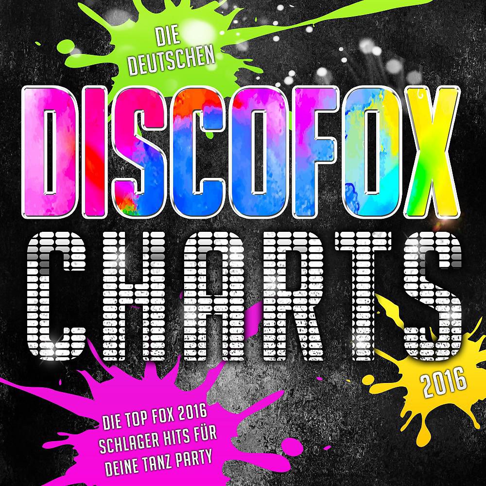 Постер альбома Die deutschen Discofox Charts 2016 - Die Top Fox 2016 Schlager Hits für deine Tanz Party