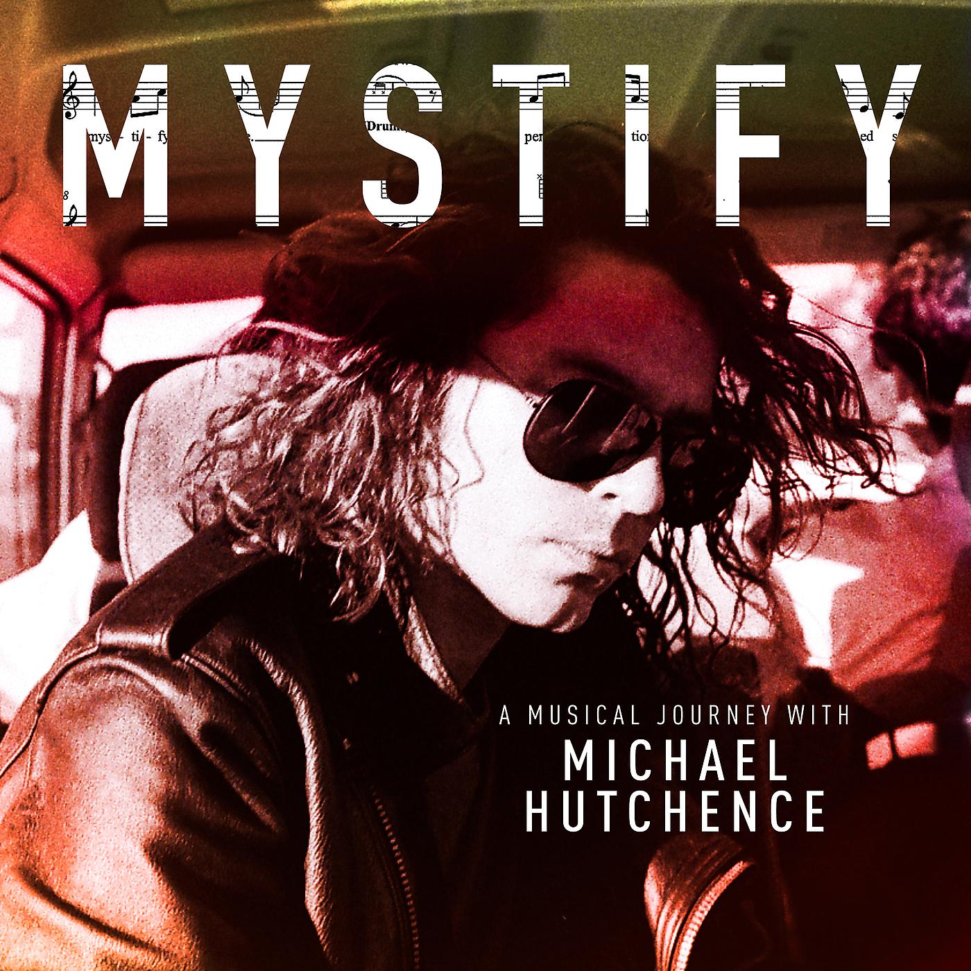 Постер альбома Mystify: A Musical Journey With Michael Hutchence