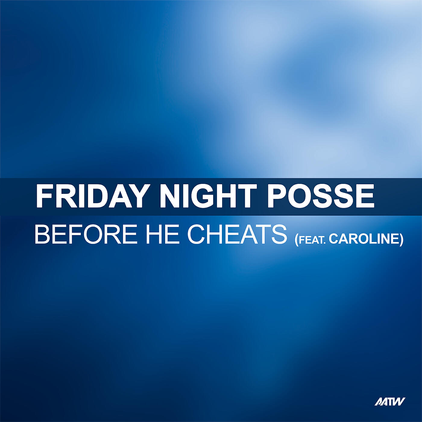 Friday Night Posse - Before He Cheats (Friday Night Posse Remix)