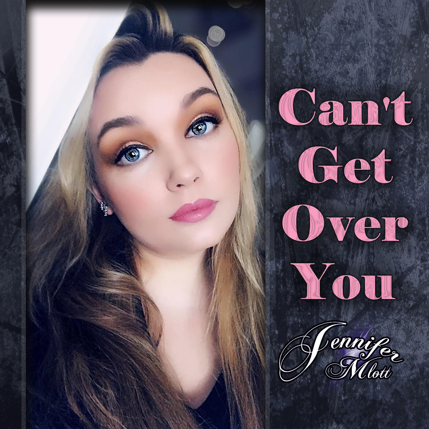 Jennifer Mlott - Can't Get over You