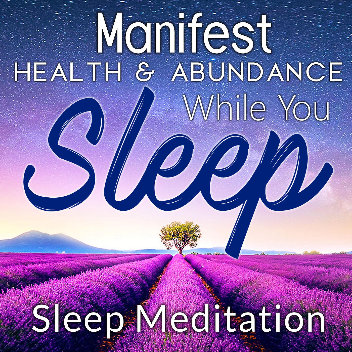 Nicky Sutton - Manifest Health and Abundance While You Sleep, Sleep Meditation