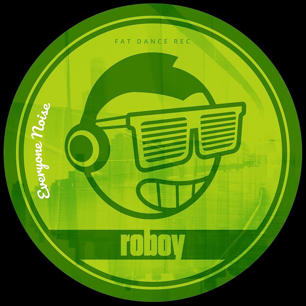 Roboy - Everyone Noise