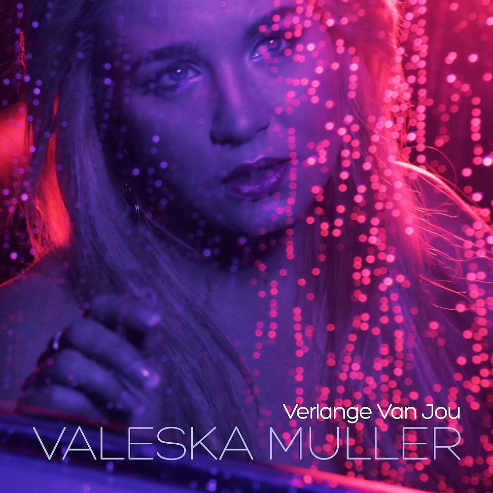 Valeska Muller - Verlange van Jou