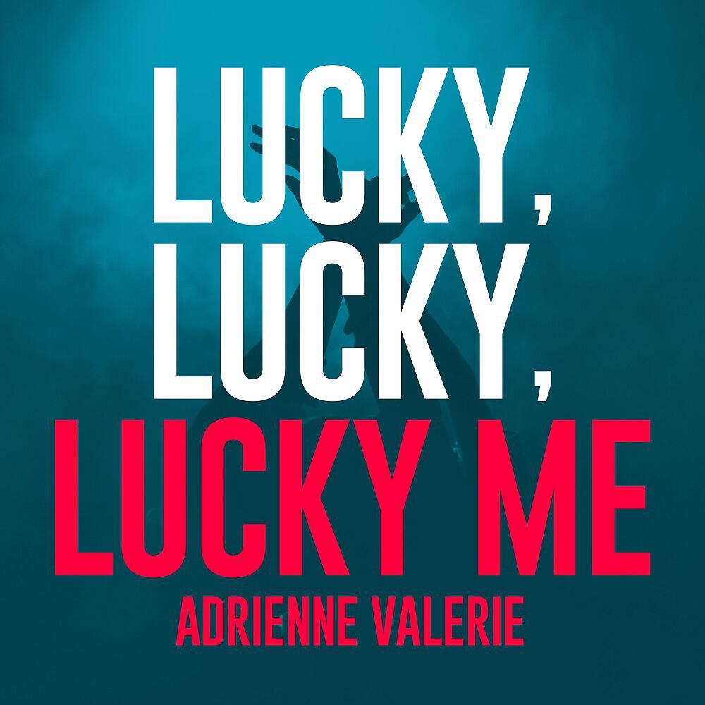 Adrienne Valerie - Lucky, Lucky, Lucky Me (Vintage Mix)