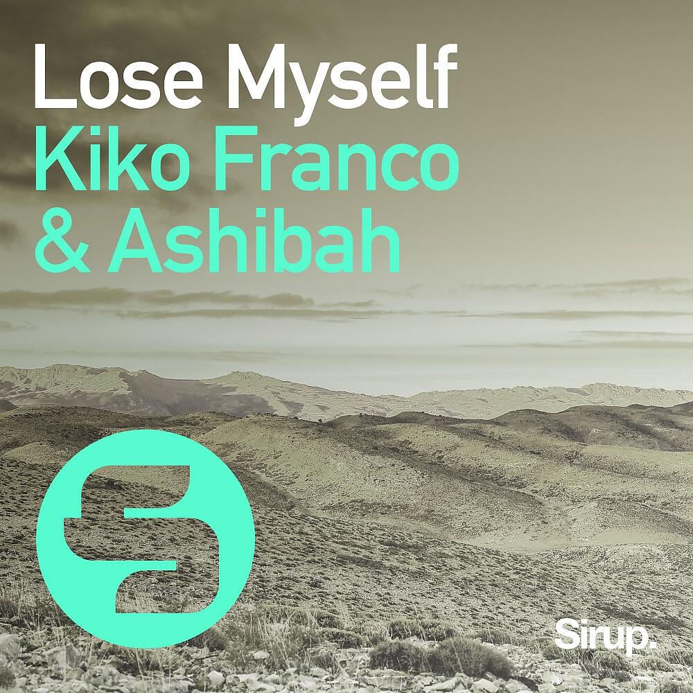 Kiko Franco - Lose Myself (Original Club Mix)