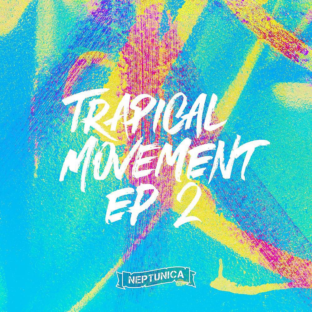 Постер альбома Trapical Movement EP 2