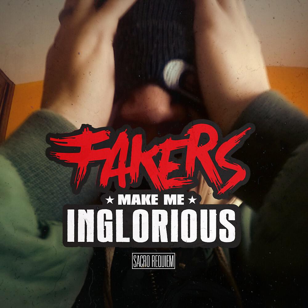 Sacro Requiem - Fakers Make Me Inglorious