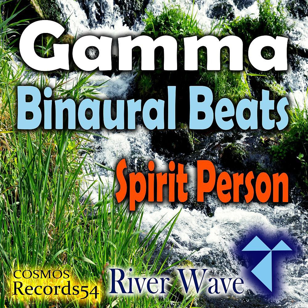Постер альбома Gamma Water Wave - Binaural Beats (Spirit Person)