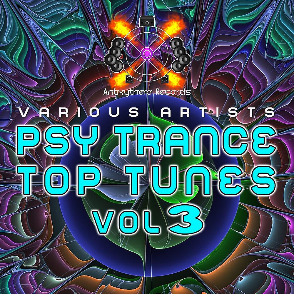 Постер альбома Psy Trance Top Tunes, Vol. 3